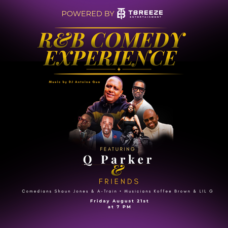 TBreeze Entertainment presents R&B Comedy Experience
