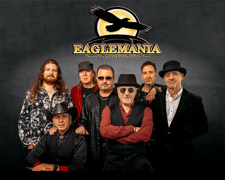 EagleMania: The World’s Greatest Eagles Tribute