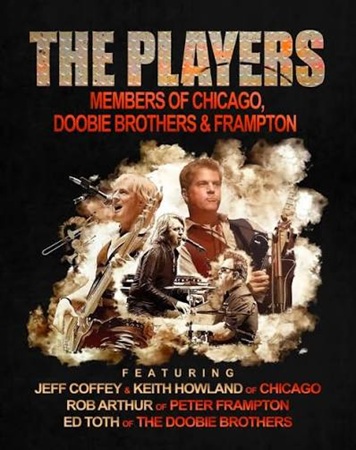 The Players: Members of Chicago, Doobies, and Frampton